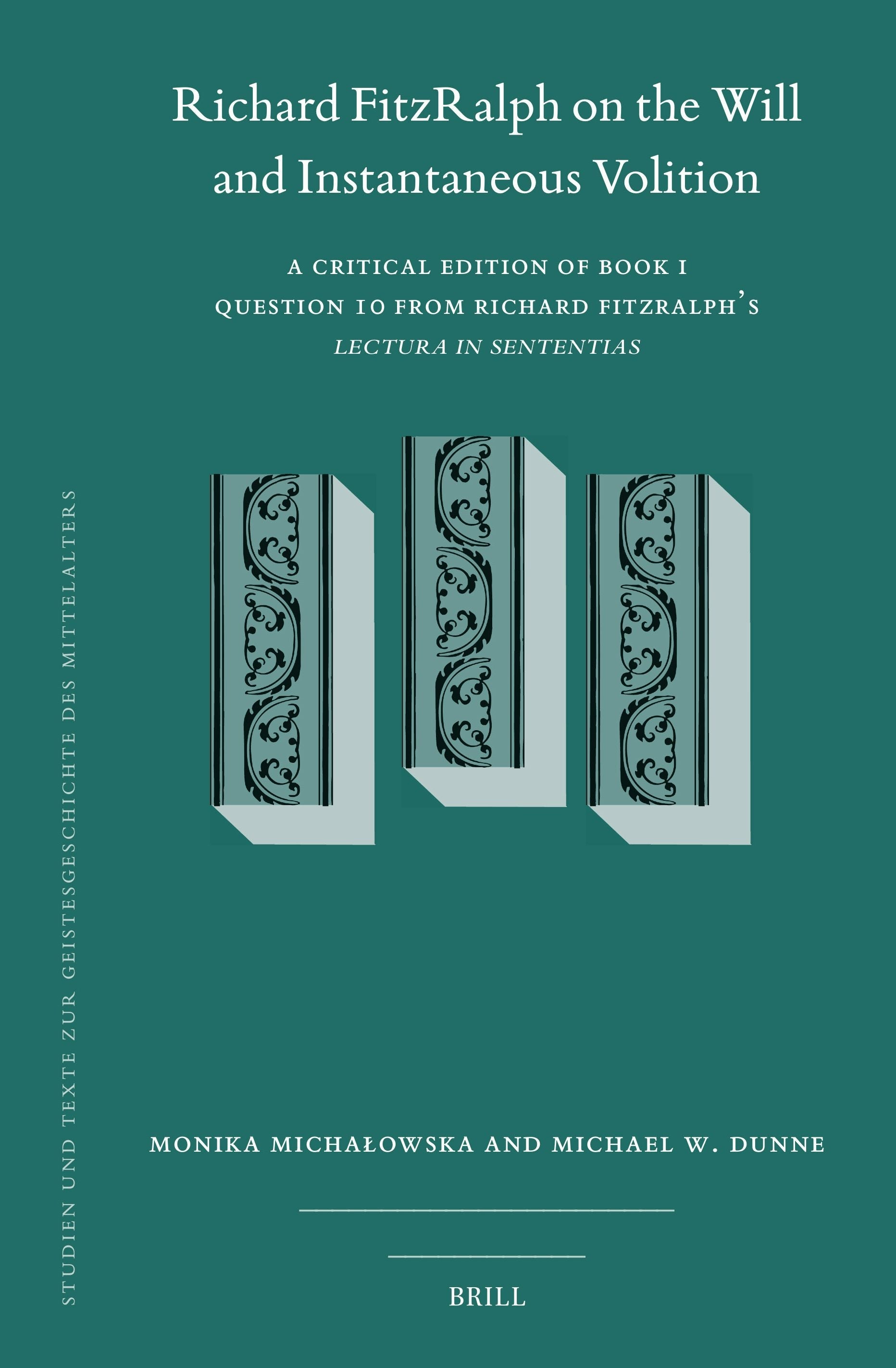 Book cover image for Richard FitzRalph on the Will and Instantaneous Volition ISBN: 9789004528031